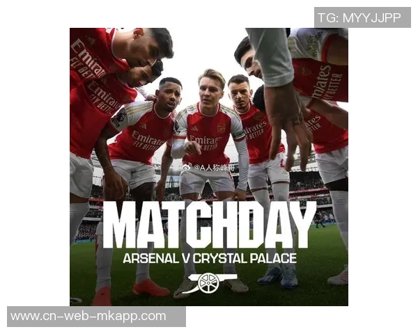 阿森纳发布海报迎战西汉姆期待本赛季首场激烈伦敦德比战