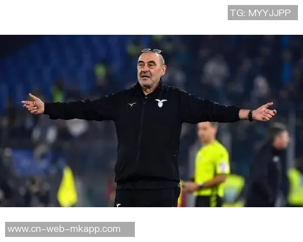 萨里称赞齐沃具备顶级教练潜质其个性令人深刻印象